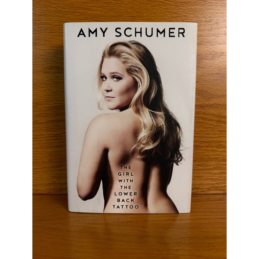 AMY SCHUMER The Girl with the Lower Back Tattoo Book Adult White Hardcover